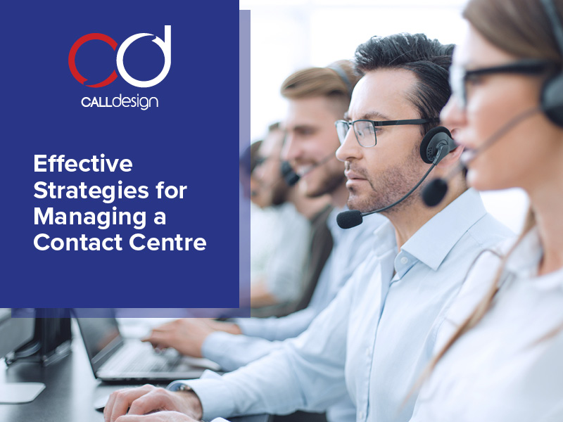 Effective Strategies for Managing a Contact Centre